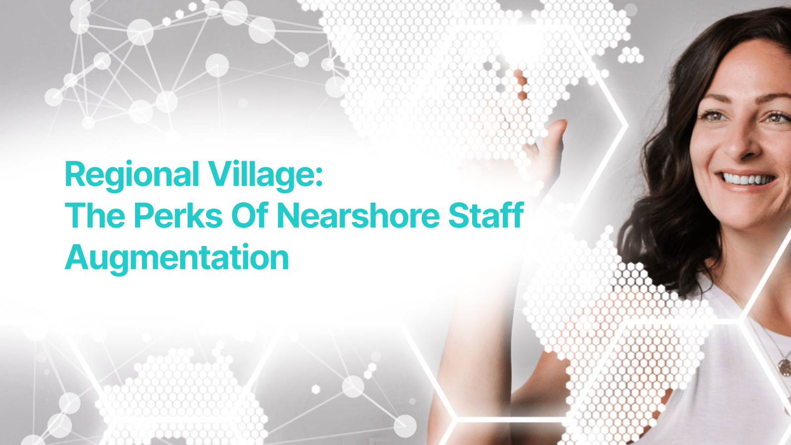Benefits of nearshore staff augmentation for IT projects
